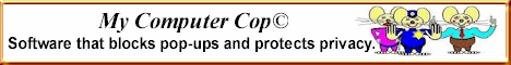 My Computer Cop, privacy rights enforcer,       
blocks Internet privacy violators and their cookies, protects personal records and blocks sex sites